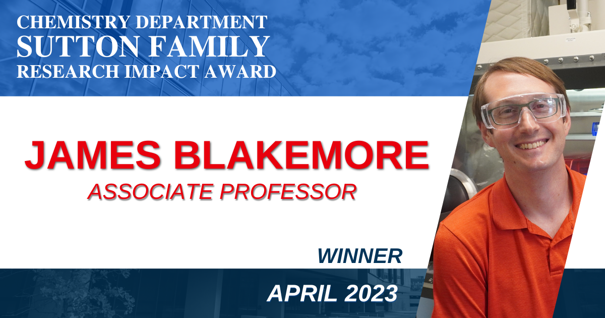 James Blakemore named April 2023 Sutton Family Research Impact Award ...